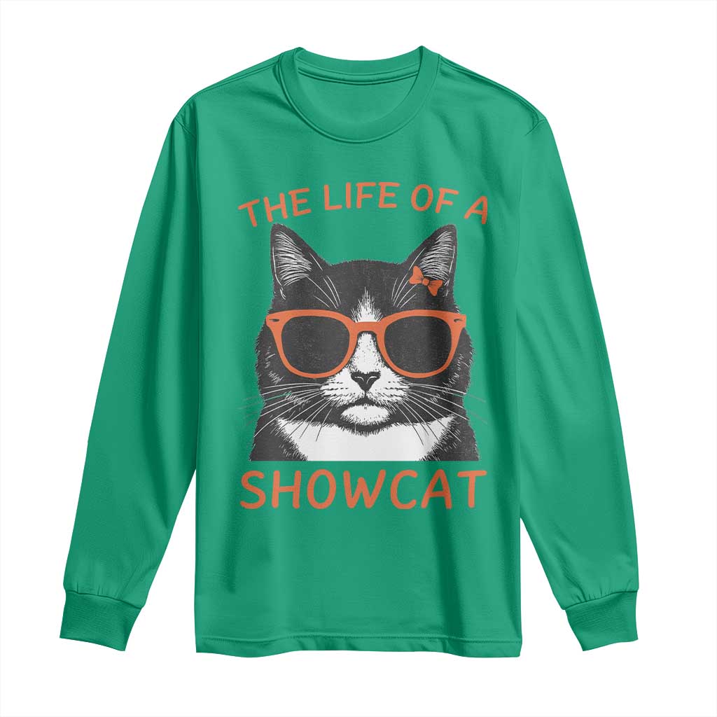 The Life Of A Showcat Long Sleeve Shirt Funny Cat Showgirl Era - Wonder Print Shop