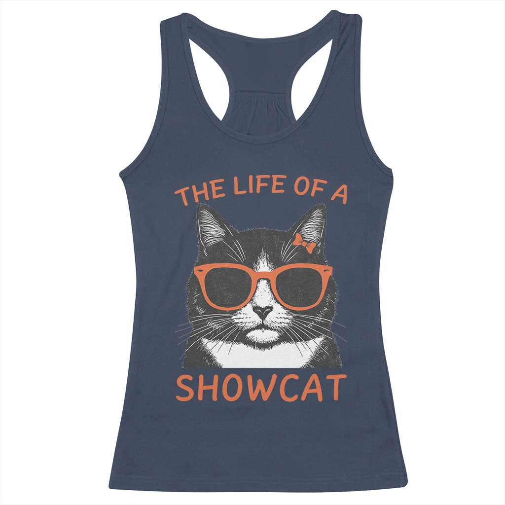 The Life Of A Showcat Racerback Tank Top Funny Cat Showgirl Era - Wonder Print Shop