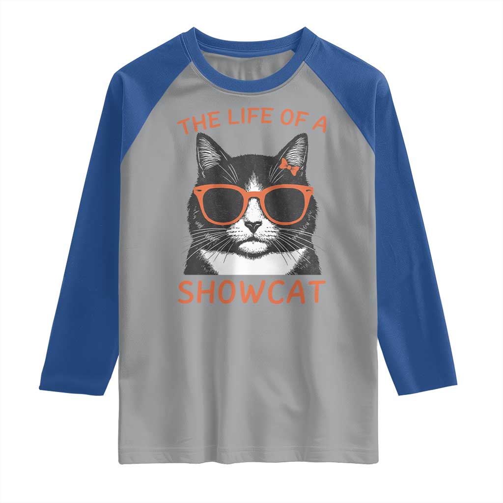 The Life Of A Showcat Raglan Shirt Funny Cat Showgirl Era - Wonder Print Shop