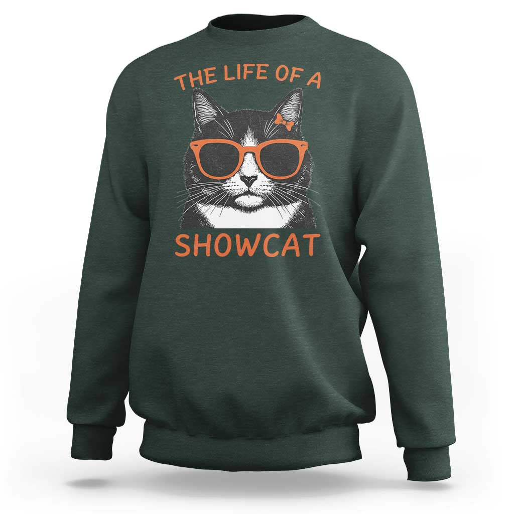 The Life Of A Showcat Sweatshirt Funny Cat Showgirl Era - Wonder Print Shop