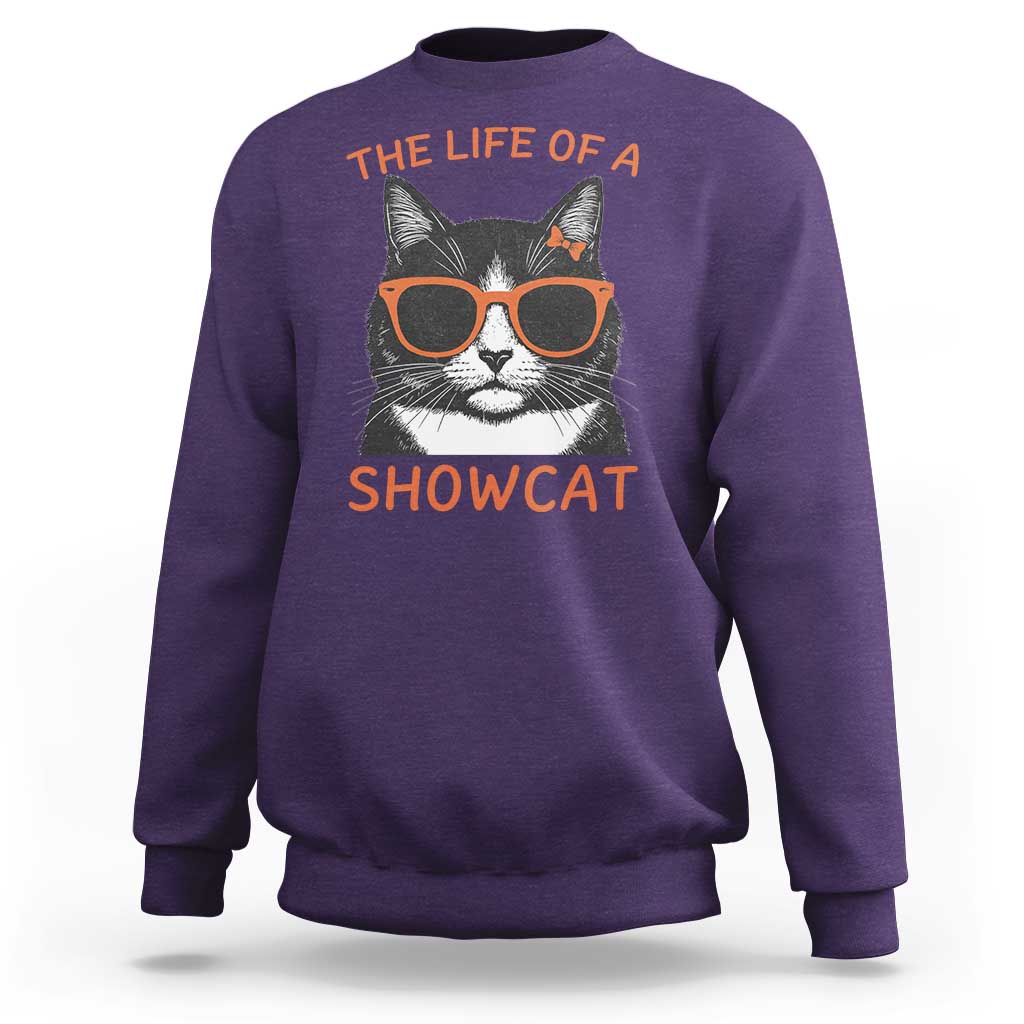 The Life Of A Showcat Sweatshirt Funny Cat Showgirl Era - Wonder Print Shop