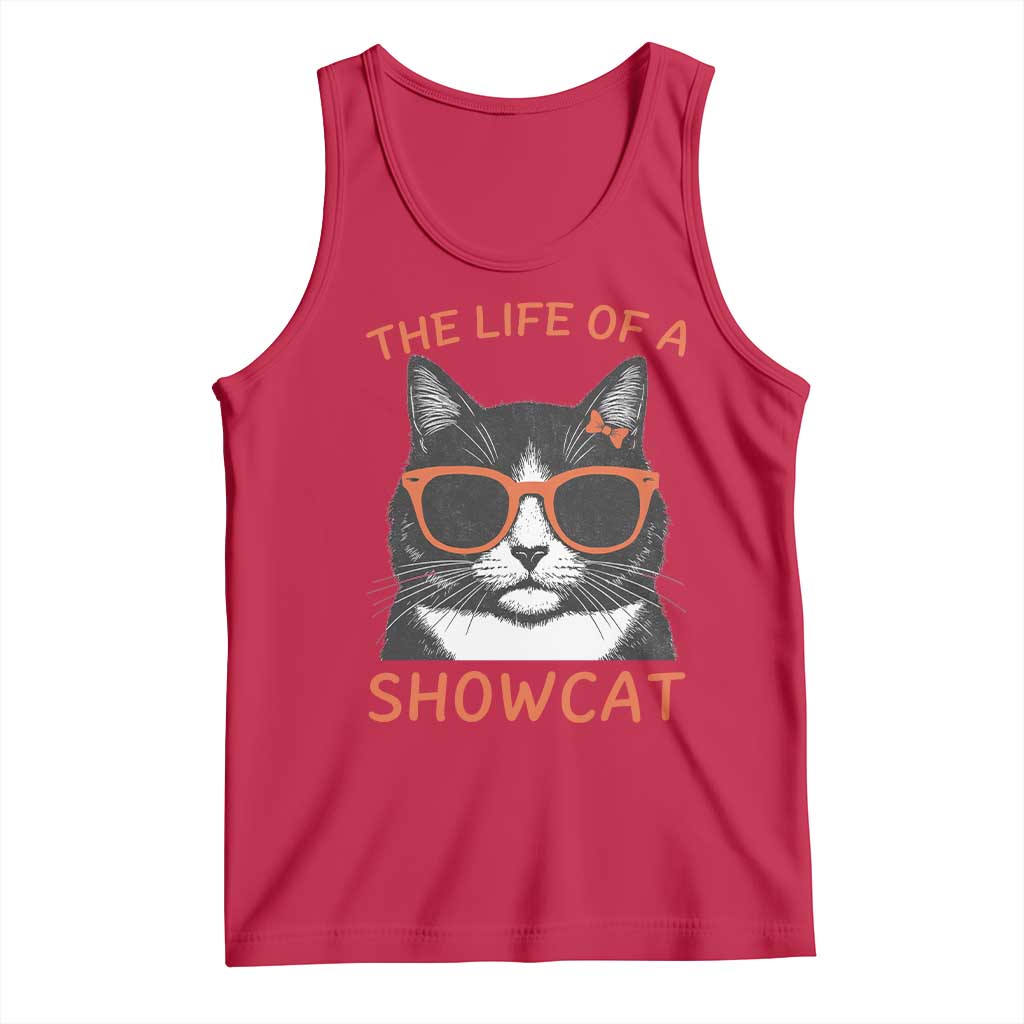 The Life Of A Showcat Tank Top Funny Cat Showgirl Era - Wonder Print Shop