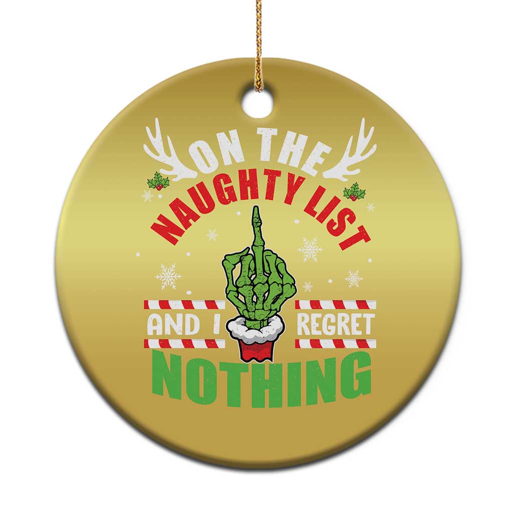 Funny Xmas Christmas Ornament On The List Of Naughty And I Regret Nothing Christmas - Wonder Print Shop