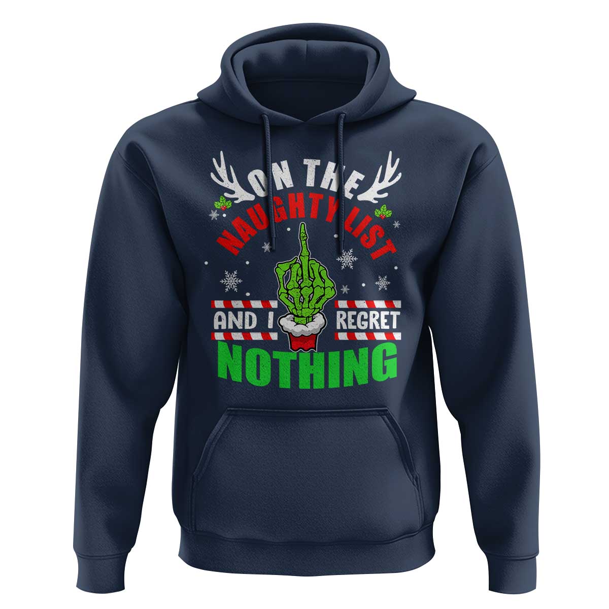 Funny Xmas Hoodie On The List Of Naughty And I Regret Nothing Christmas