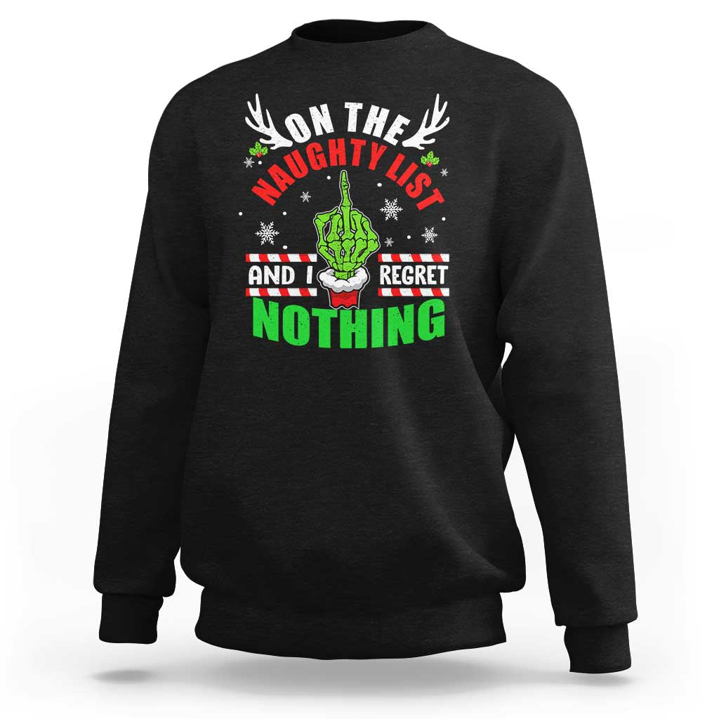 Funny Xmas Sweatshirt On The List Of Naughty And I Regret Nothing Christmas - Wonder Print Shop