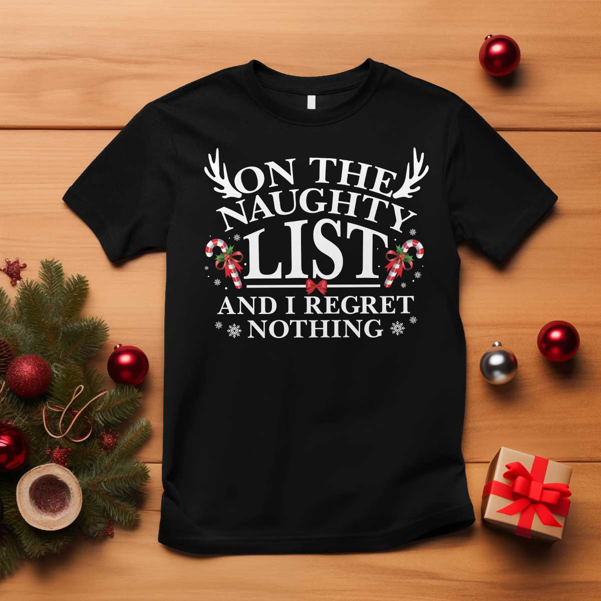 Funny Xmas T Shirt On The Naughty List And I Regret Nothing - Wonder Print Shop