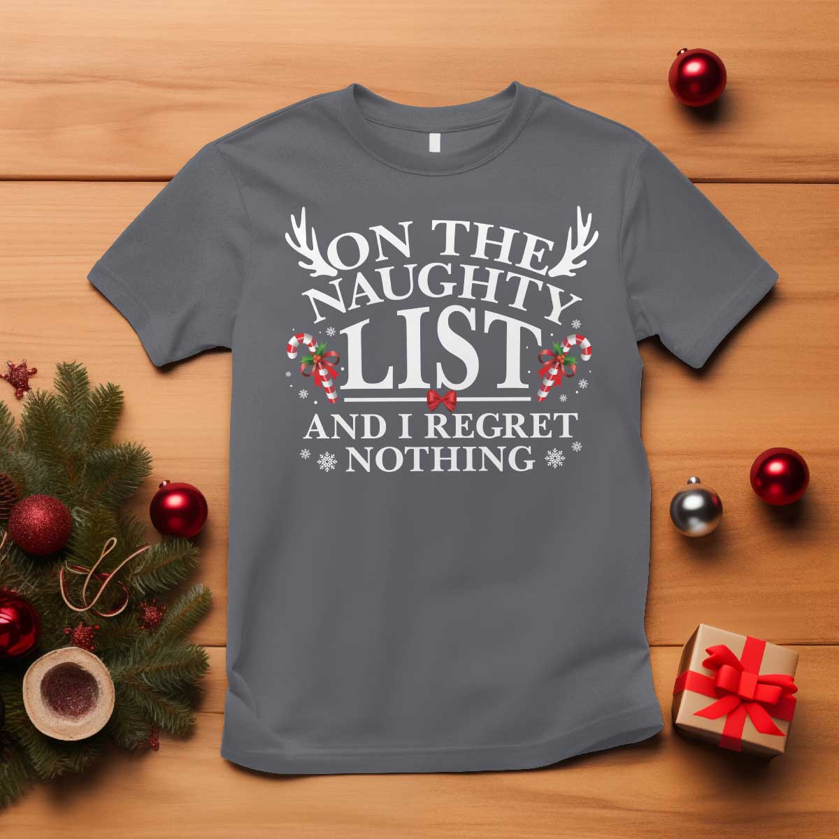 Funny Xmas T Shirt On The Naughty List And I Regret Nothing - Wonder Print Shop