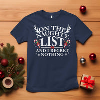 Funny Xmas T Shirt On The Naughty List And I Regret Nothing - Wonder Print Shop