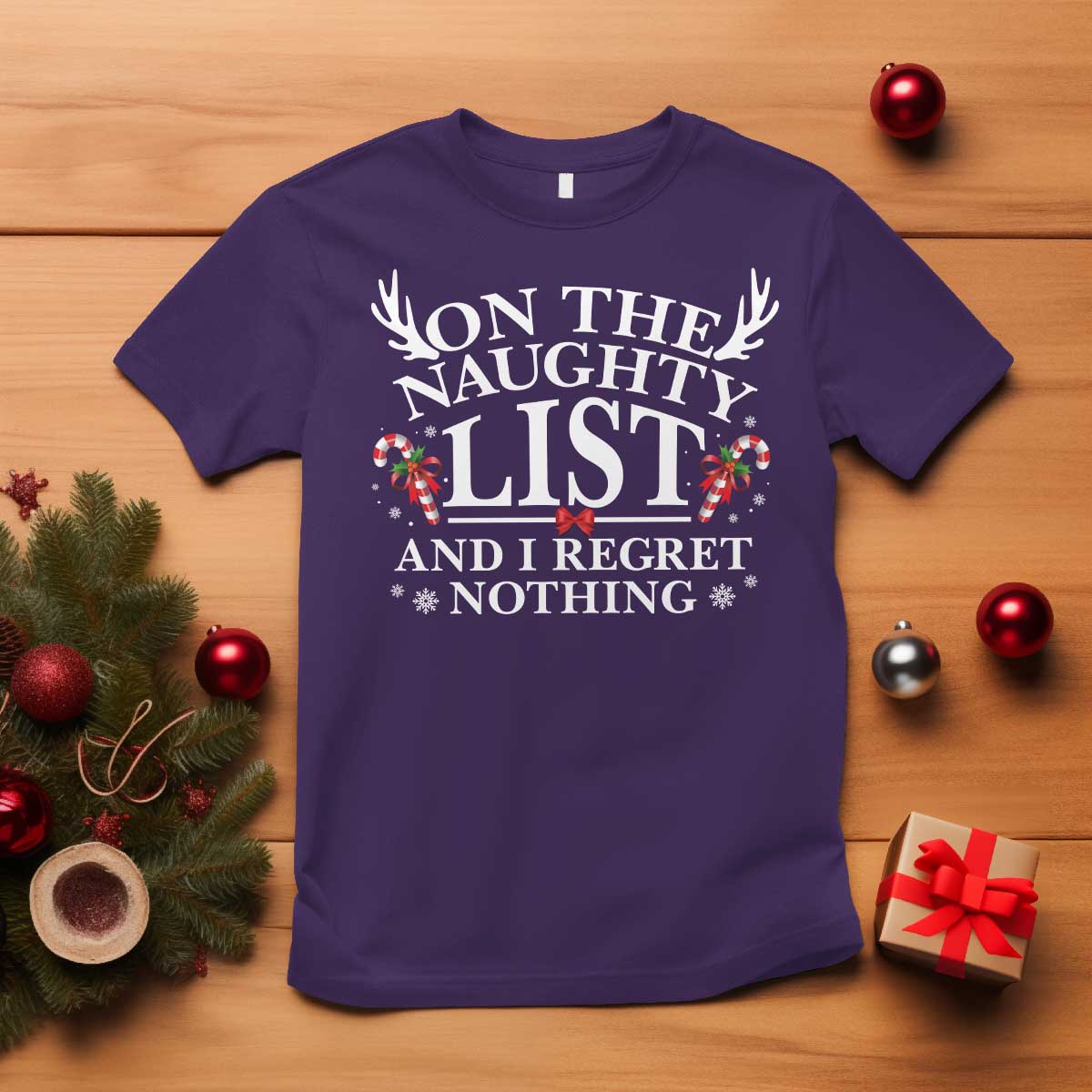 Funny Xmas T Shirt On The Naughty List And I Regret Nothing - Wonder Print Shop