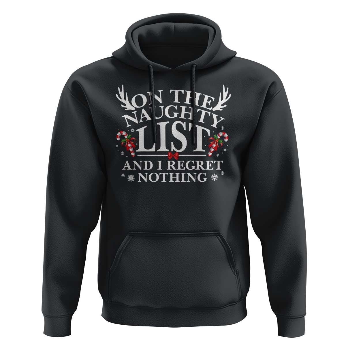 Funny Xmas Hoodie On The Naughty List And I Regret Nothing