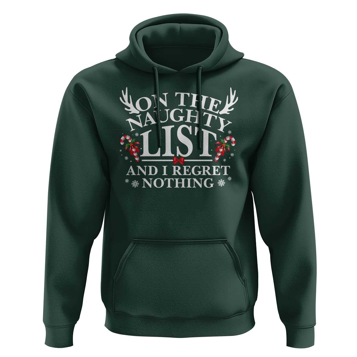 Funny Xmas Hoodie On The Naughty List And I Regret Nothing