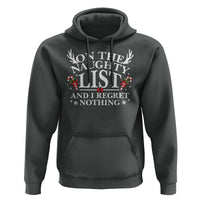 Funny Xmas Hoodie On The Naughty List And I Regret Nothing