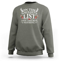 Funny Xmas Sweatshirt On The Naughty List And I Regret Nothing - Wonder Print Shop