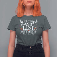 Funny Xmas T Shirt For Women On The Naughty List And I Regret Nothing - Wonder Print Shop