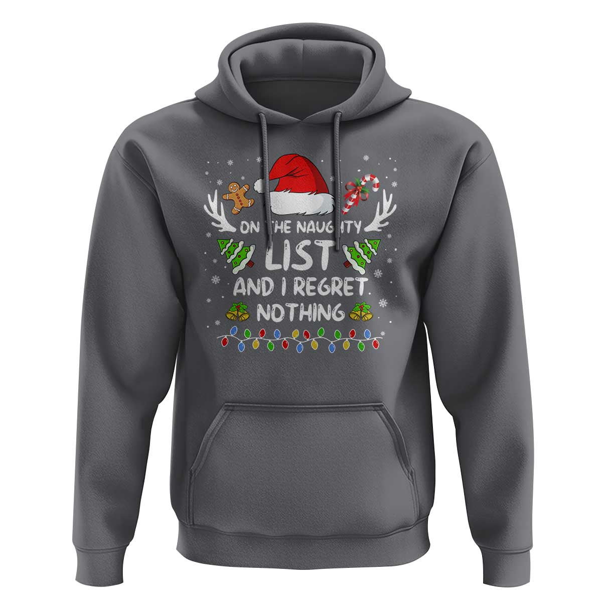 Funny Xmas Hoodie On The List Of Naughty And I Regret Nothing