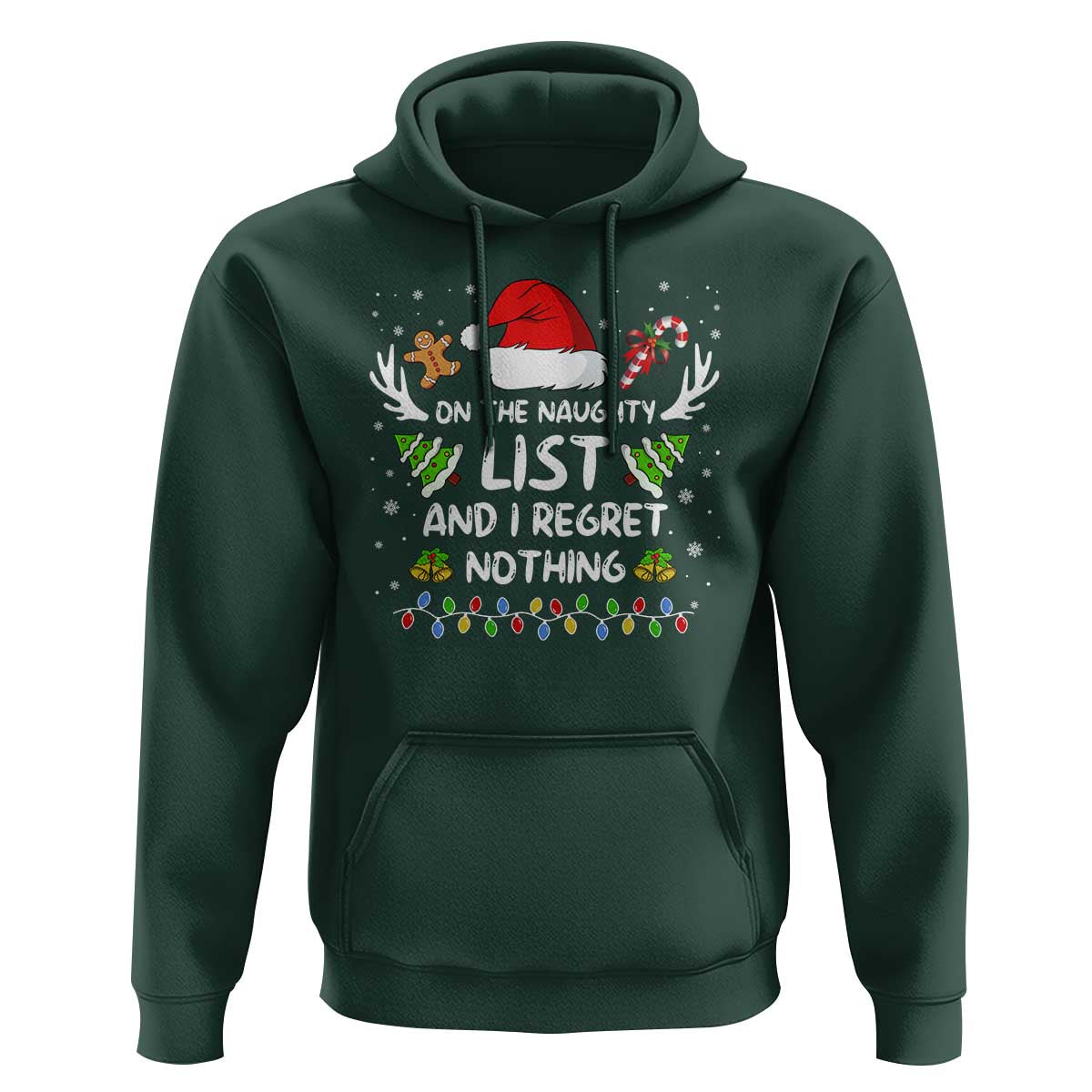 Funny Xmas Hoodie On The List Of Naughty And I Regret Nothing