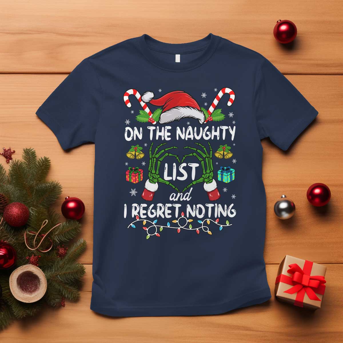 Funny Christmas T Shirt On The Naughty List And I Regret Nothing - Wonder Print Shop
