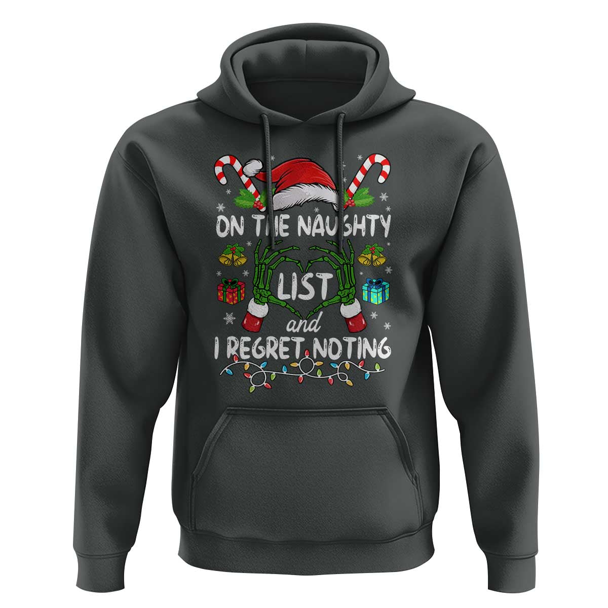 Funny Christmas Hoodie On The Naughty List And I Regret Nothing