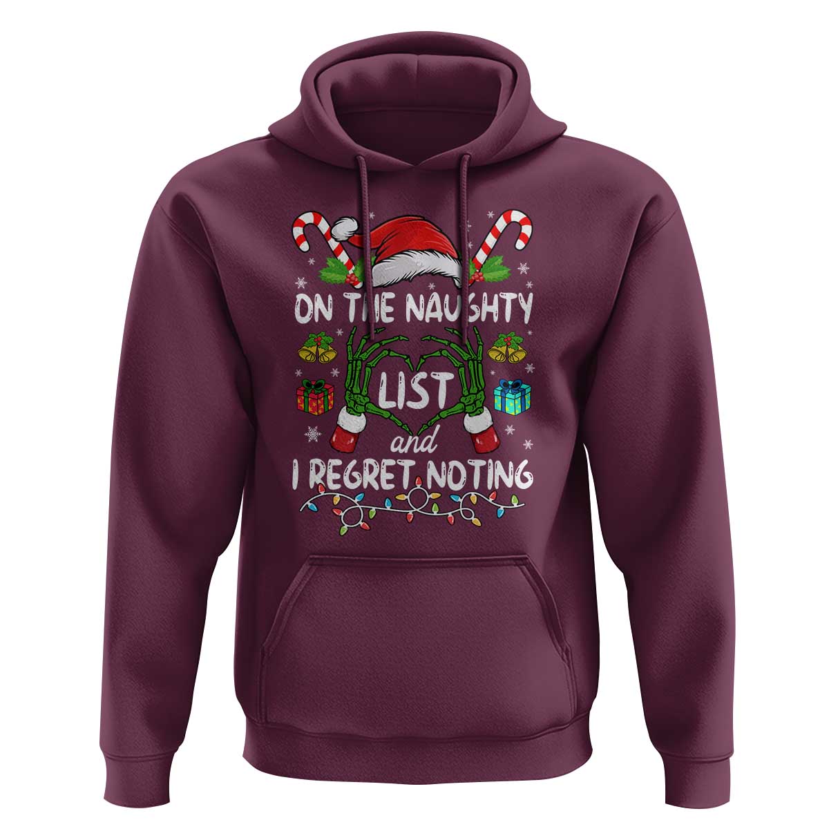 Funny Christmas Hoodie On The Naughty List And I Regret Nothing