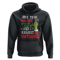 Funny Christmas Hoodie On The List Of Naughty And I Regret Nothing Xmas