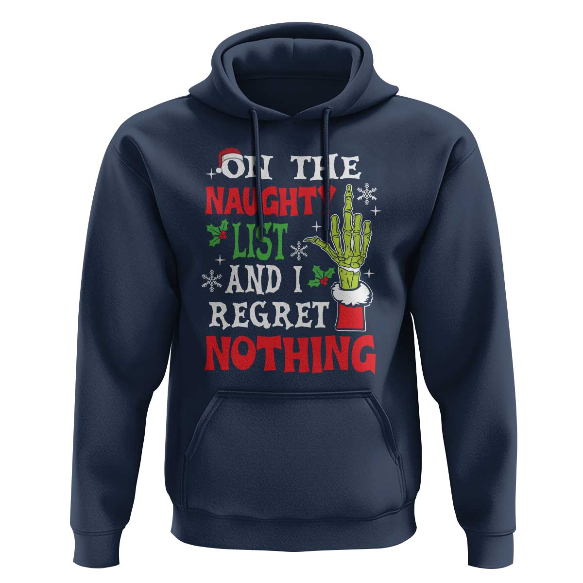 Funny Christmas Hoodie On The List Of Naughty And I Regret Nothing Xmas