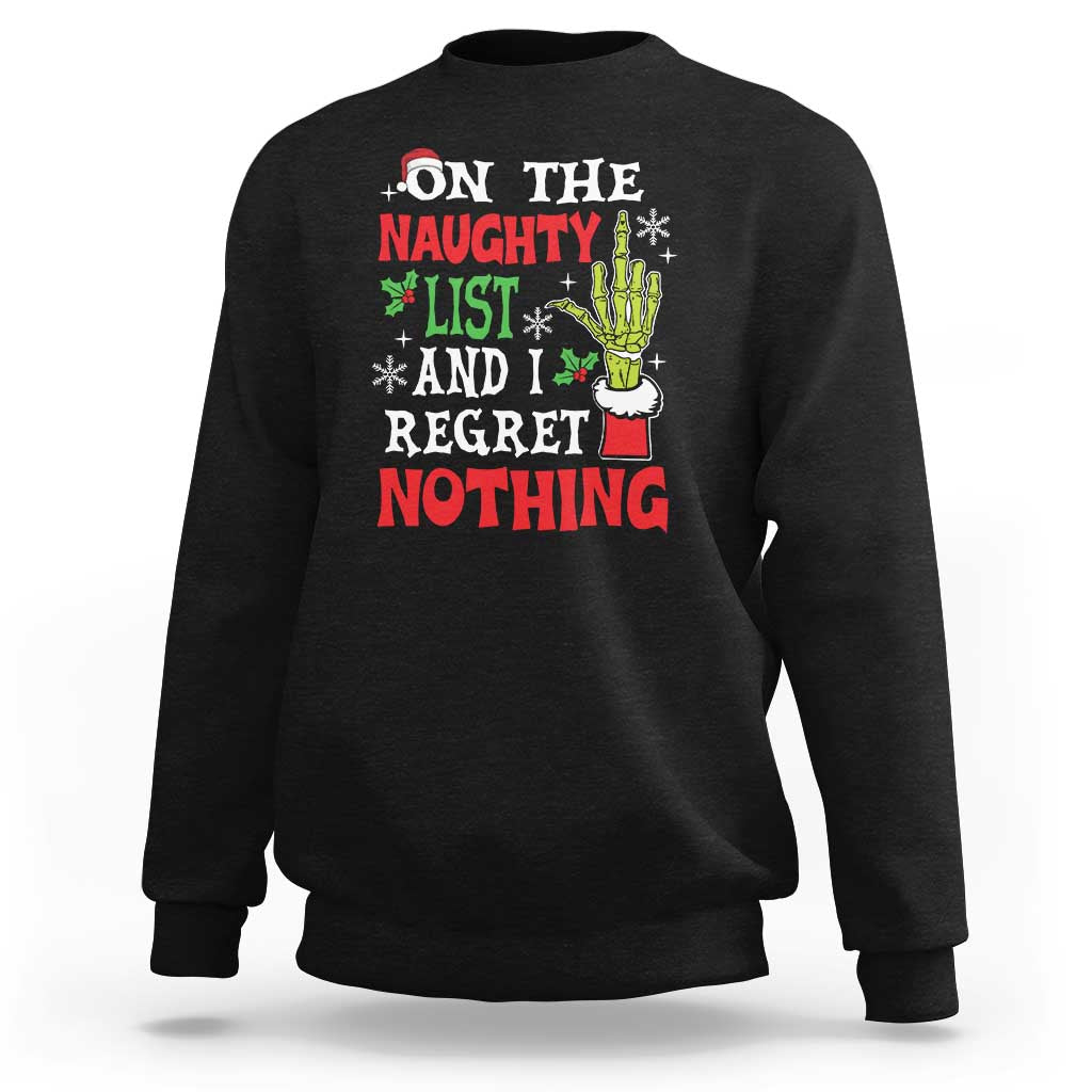 Funny Christmas Sweatshirt On The List Of Naughty And I Regret Nothing Xmas - Wonder Print Shop