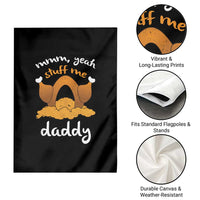Funny Thanksgiving Garden Flag Turkey Stuff Me Daddy Adult Humor - Wonder Print Shop