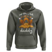 Funny Thanksgiving Hoodie Turkey Stuff Me Daddy Adult Humor