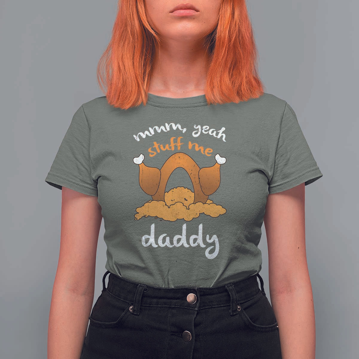 Funny Thanksgiving T Shirt For Women Turkey Stuff Me Daddy Adult Humor - Wonder Print Shop