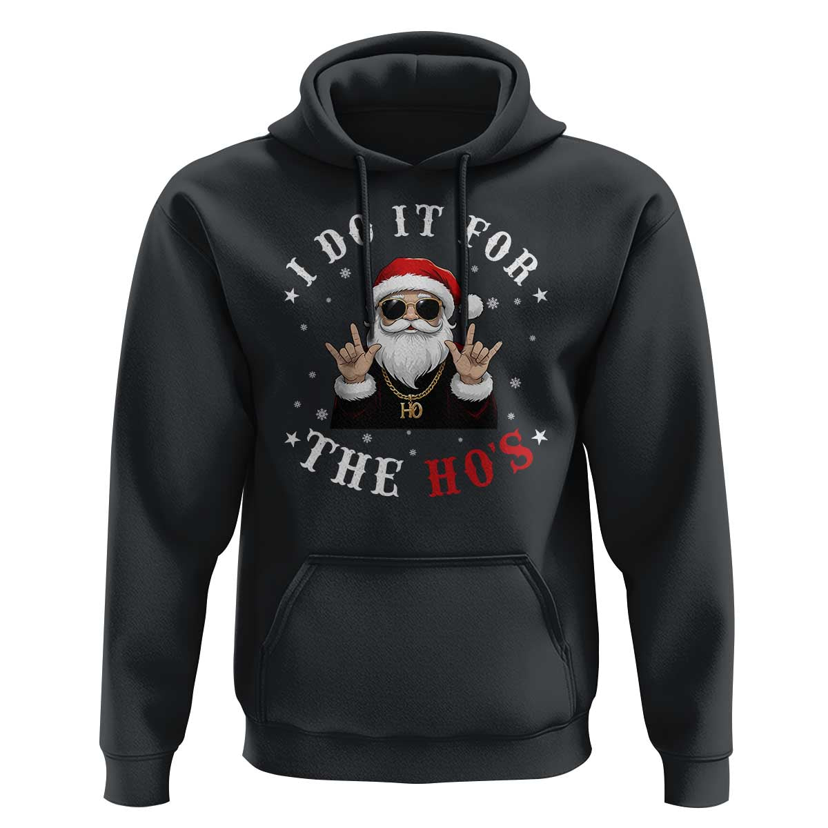 Funny Santa Christmas Hoodie I Do It For The Ho's Rude Xmas