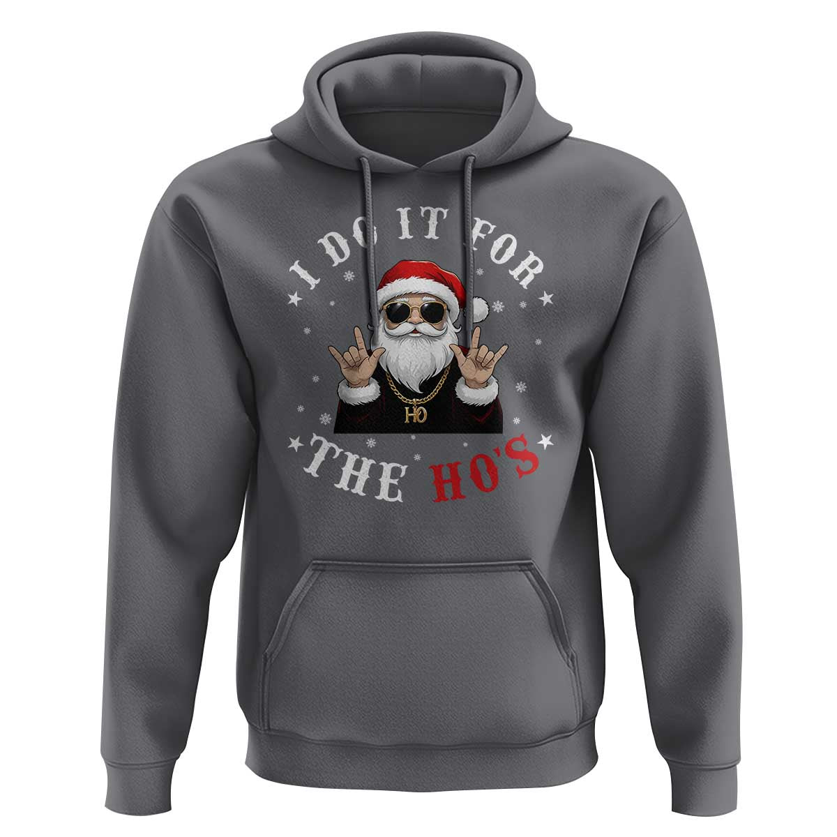 Funny Santa Christmas Hoodie I Do It For The Ho's Rude Xmas