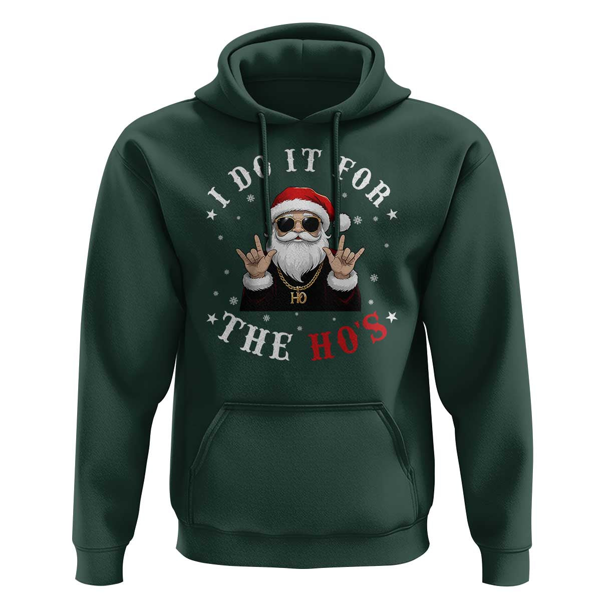 Funny Santa Christmas Hoodie I Do It For The Ho's Rude Xmas