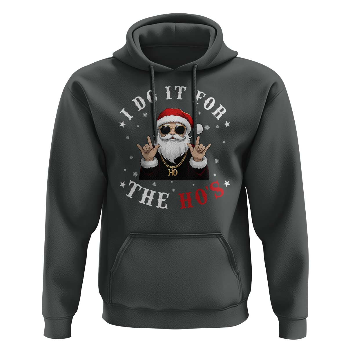 Funny Santa Christmas Hoodie I Do It For The Ho's Rude Xmas