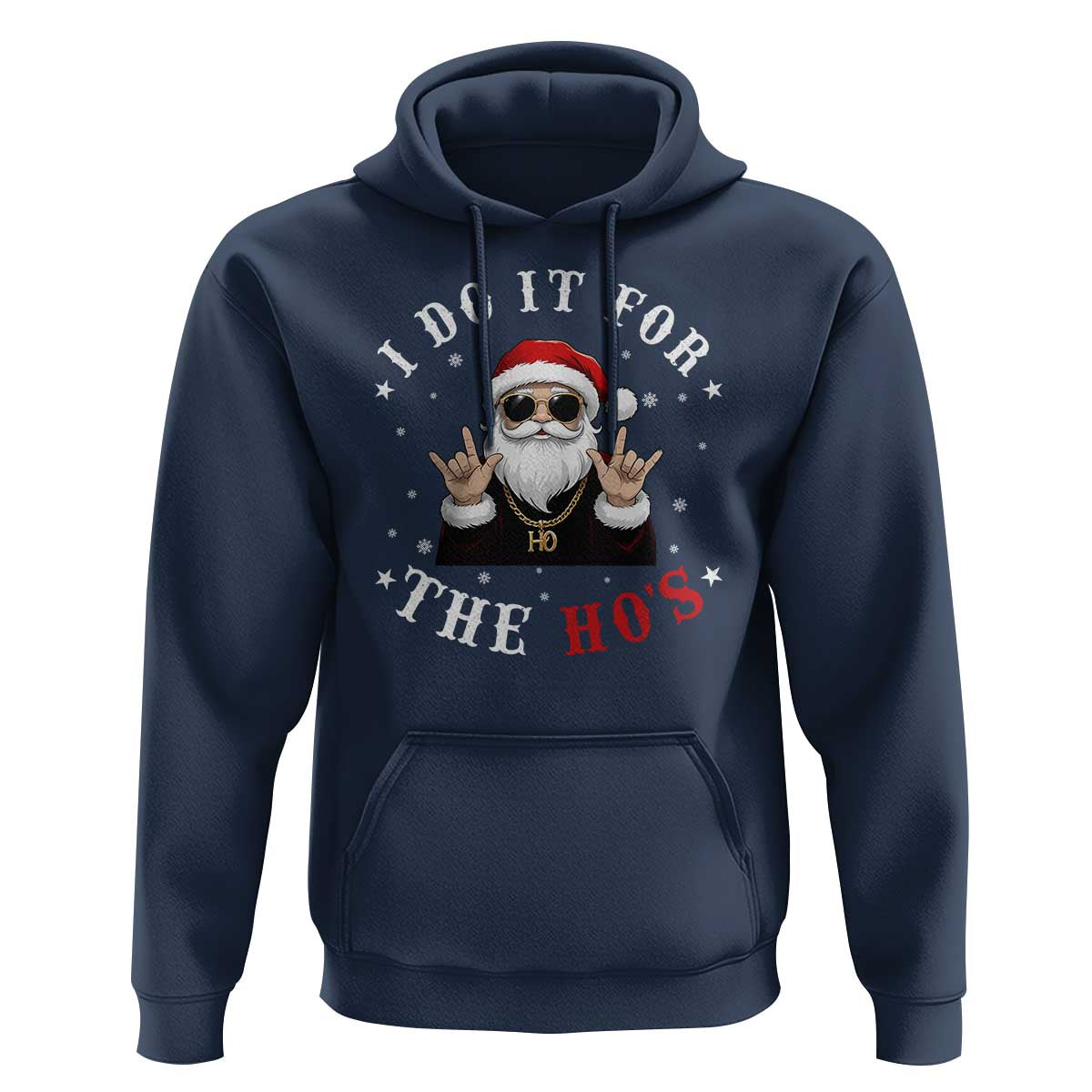 Funny Santa Christmas Hoodie I Do It For The Ho's Rude Xmas
