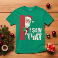 Funny Christmas Santa T Shirt I Saw That Vintage Retro Style - Wonder Print Shop