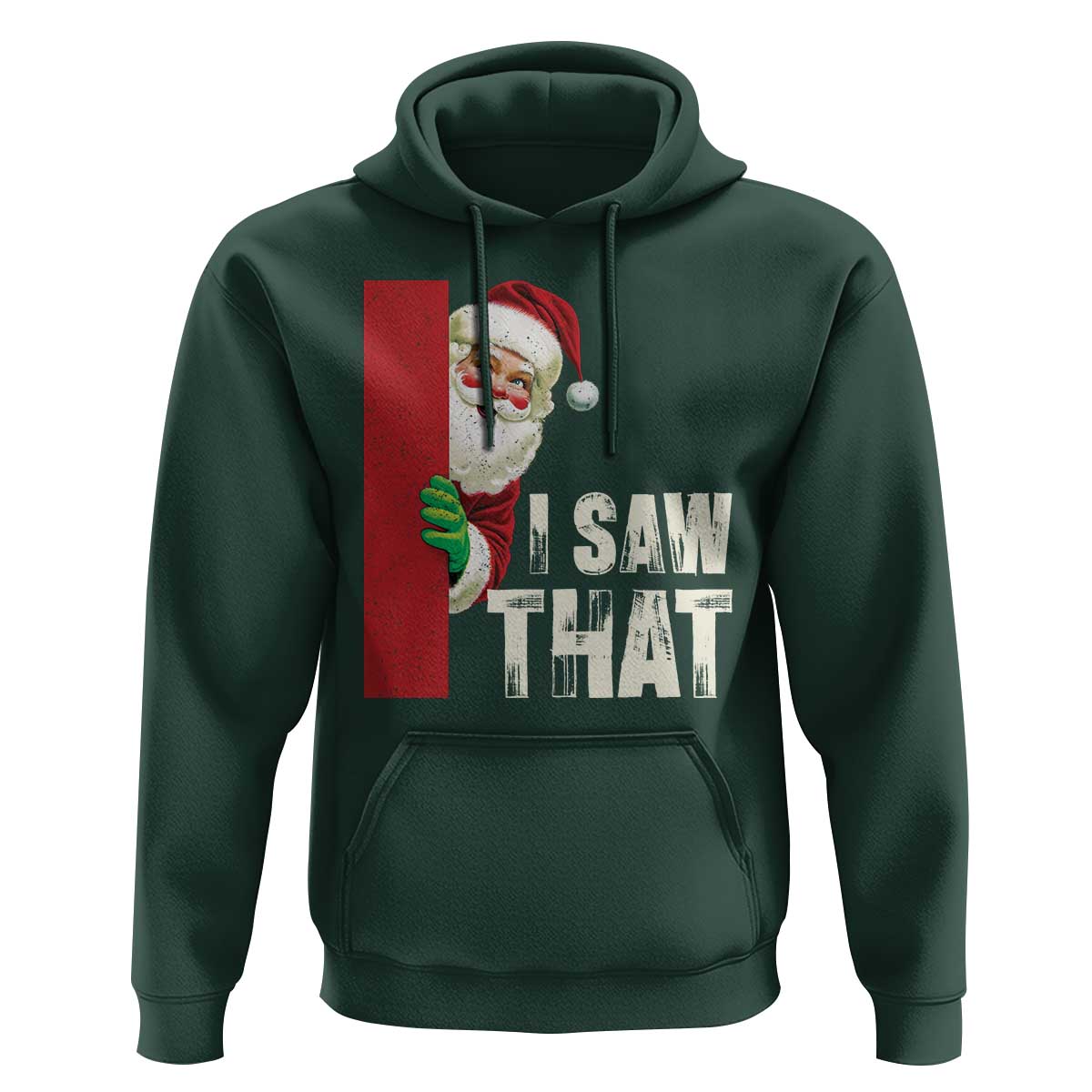 Funny Christmas Santa Hoodie I Saw That Vintage Retro Style