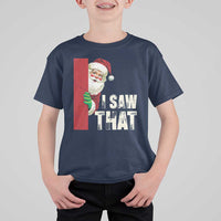 Funny Christmas Santa T Shirt For Kid I Saw That Vintage Retro Style - Wonder Print Shop