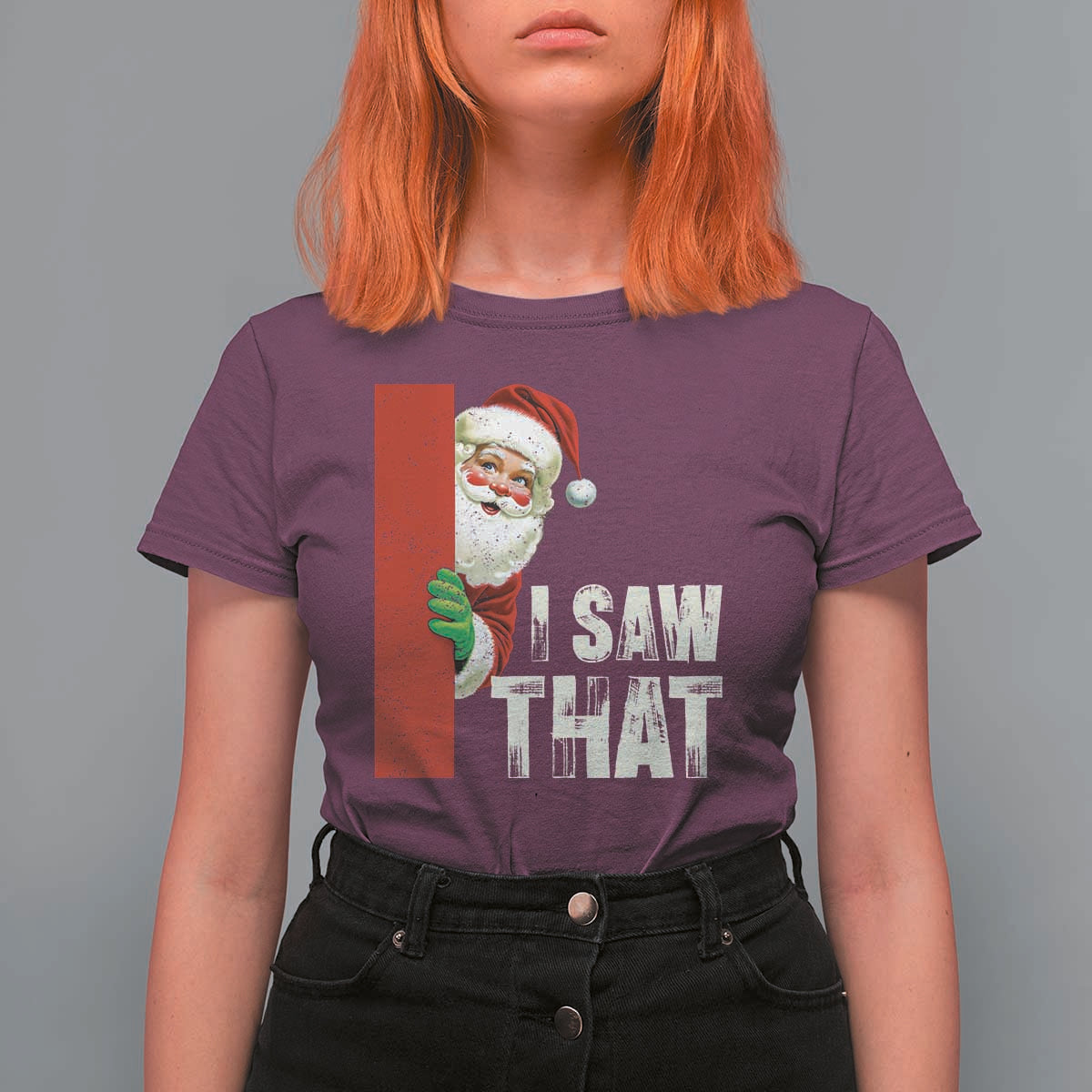 Funny Christmas Santa T Shirt For Women I Saw That Vintage Retro Style - Wonder Print Shop