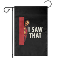 Funny Jesus I Saw That Garden Flag Retro Christian Meme