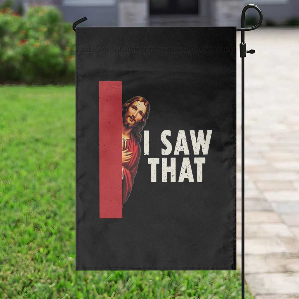 Funny Jesus I Saw That Garden Flag Retro Christian Meme