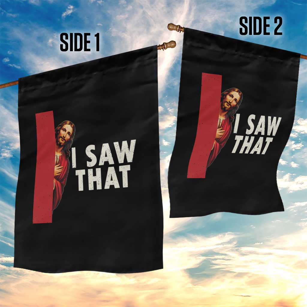 Funny Jesus I Saw That Garden Flag Retro Christian Meme