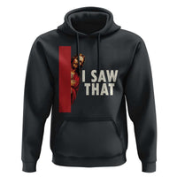 Funny Jesus I Saw That Hoodie Retro Christian Meme