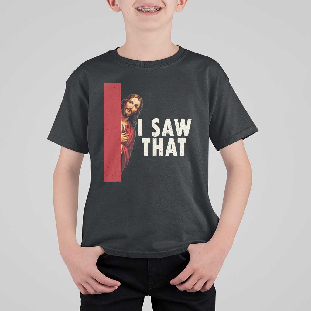 Funny Jesus I Saw That T Shirt For Kid Retro Christian Meme