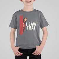 Funny Jesus I Saw That T Shirt For Kid Retro Christian Meme