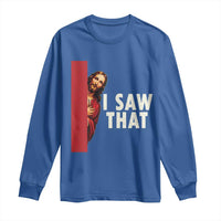 Funny Jesus I Saw That Long Sleeve Shirt Retro Christian Meme