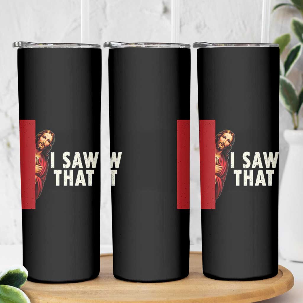 Funny Jesus I Saw That Skinny Tumbler Retro Christian Meme