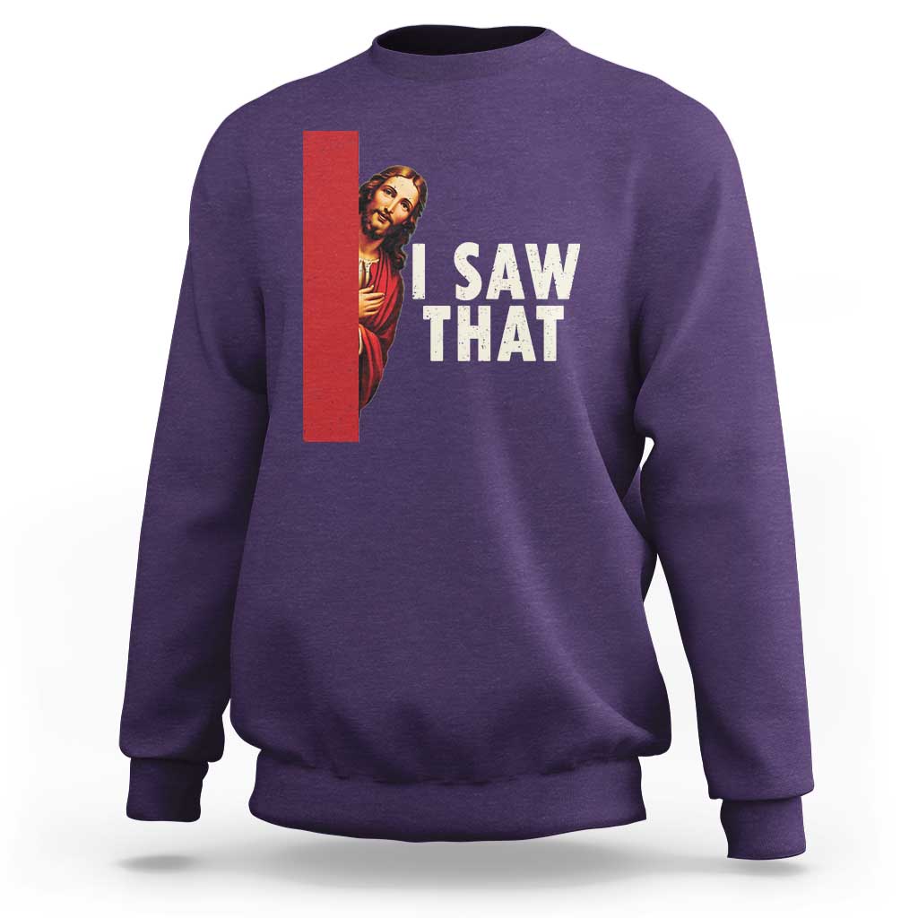 Funny Jesus I Saw That Sweatshirt Retro Christian Meme