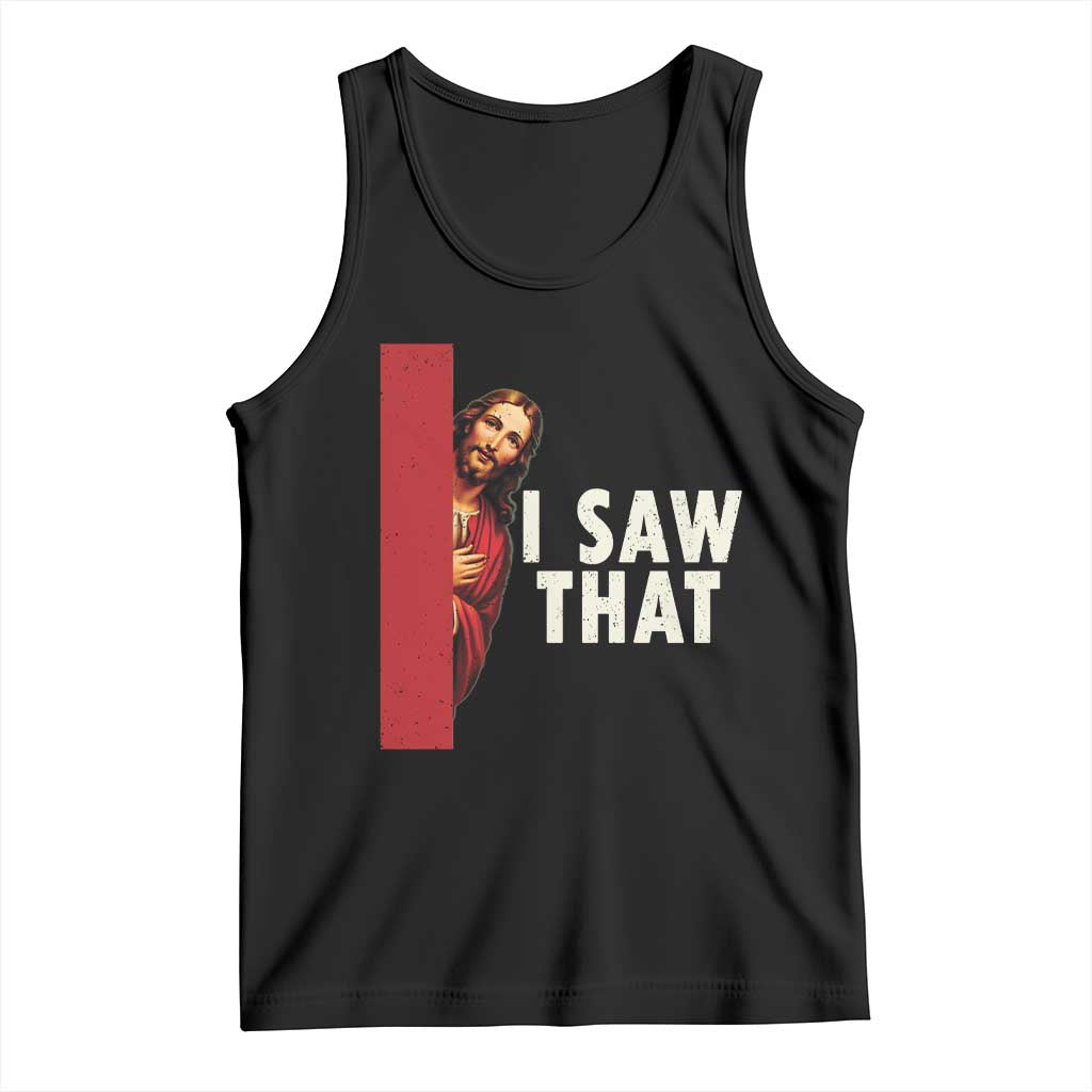 Funny Jesus I Saw That Tank Top Retro Christian Meme