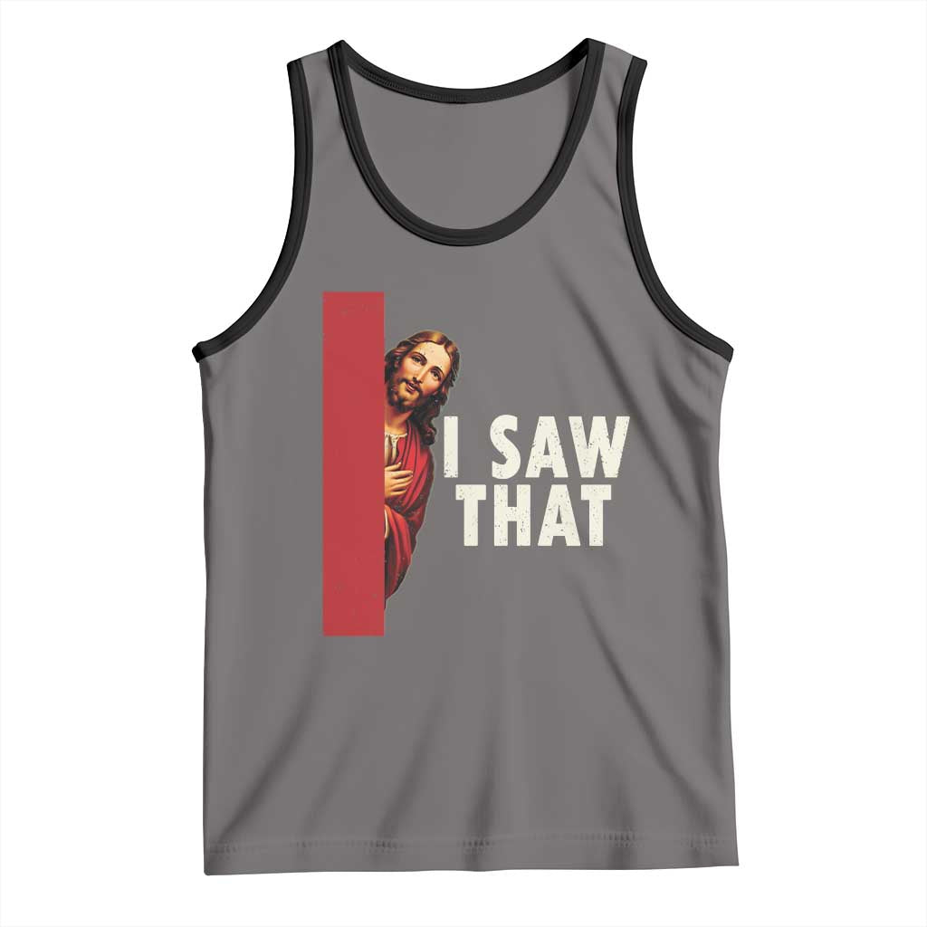 Funny Jesus I Saw That Tank Top Retro Christian Meme