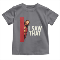 Funny Jesus I Saw That Toddler T Shirt Retro Christian Meme